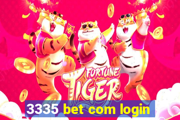 3335 bet com login